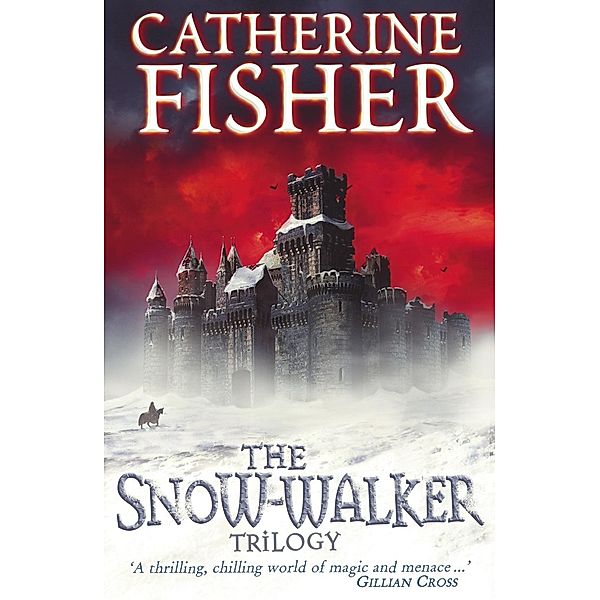 The Snow-Walker Trilogy, Catherine Fisher