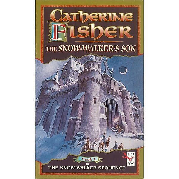 The Snow-Walker's Son, Catherine Fisher