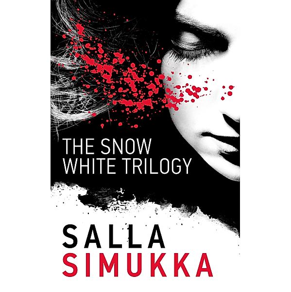 The Snow White Trilogy / Snow White Trilogy Bd.4, Salla Simukka