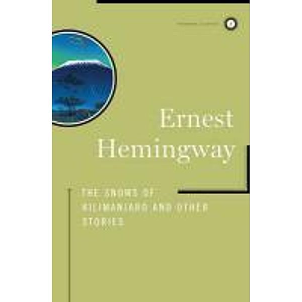 The Snows of Kilimanjaro and Other Stories, Ernest Hemingway