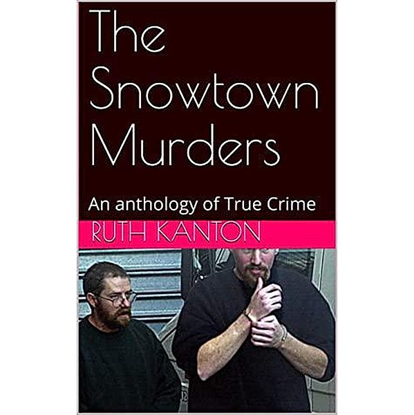 The Snowtown Murders, Ruth Kanton