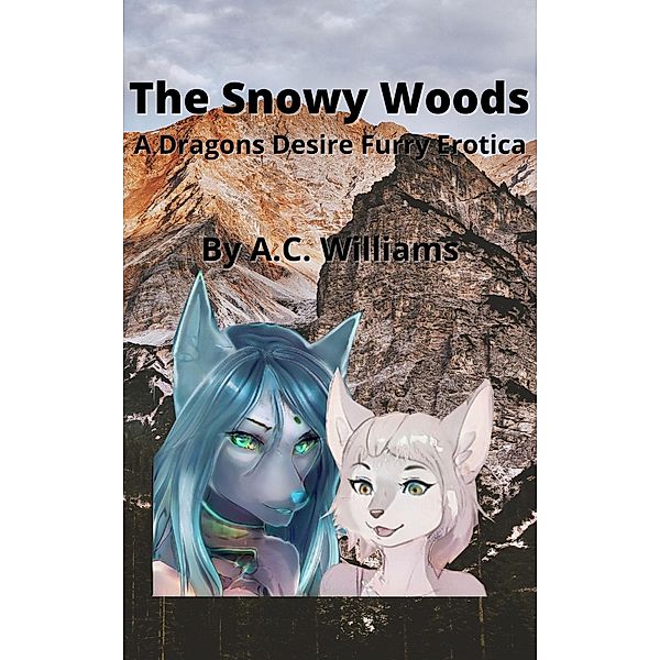 The Snowy Woods, A. C. Williams