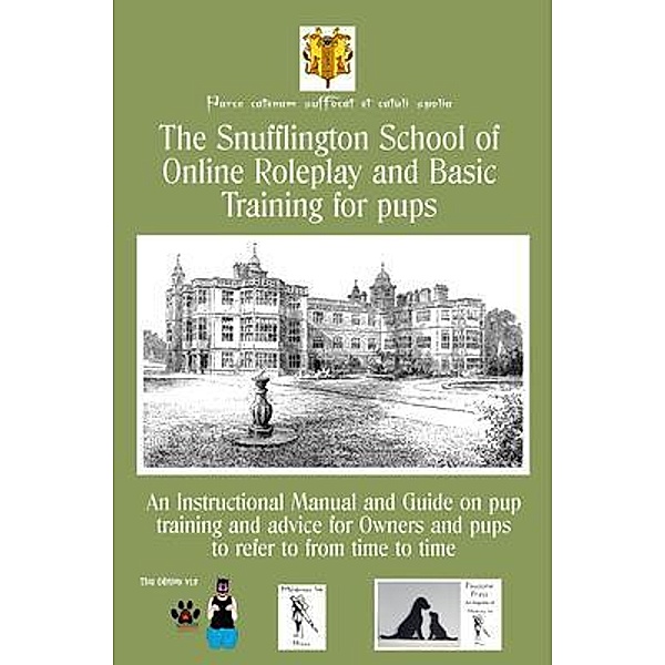 The Snufflington School of Online Roleplay and Basic Training for Adult pups / John Connor, Aloysius Snufflington III