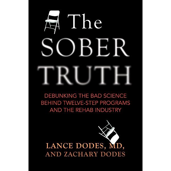 The Sober Truth, Lance Dodes, Zachary Dodes