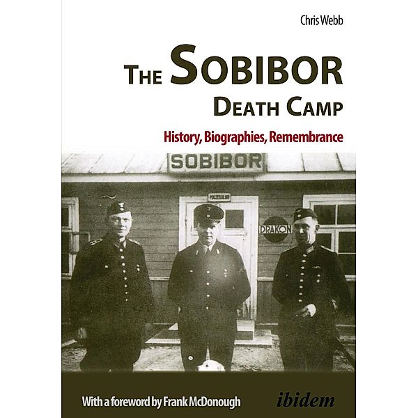 The Sobibor Death Camp, Chris Webb