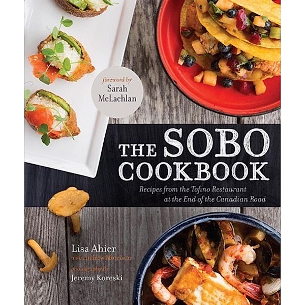 The SoBo Cookbook, Lisa Ahier, Andrew Morrison