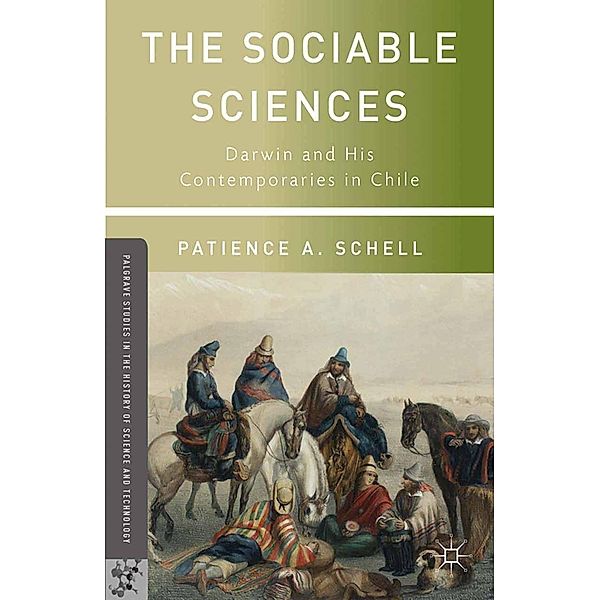 The Sociable Sciences / Palgrave Studies in the History of Science and Technology, P. Schell