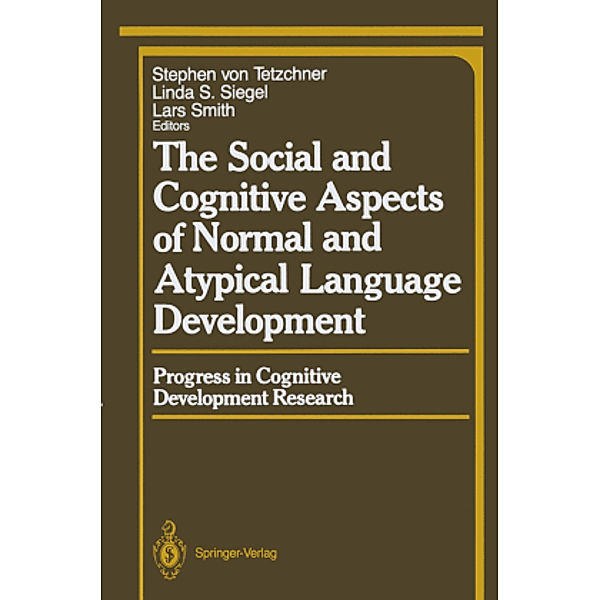 The Social and Cognitive Aspects of Normal and Atypical Language Development