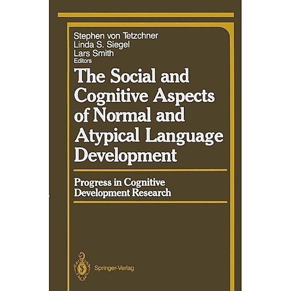 The Social and Cognitive Aspects of Normal and Atypical Language Development / Springer Series in Cognitive Development