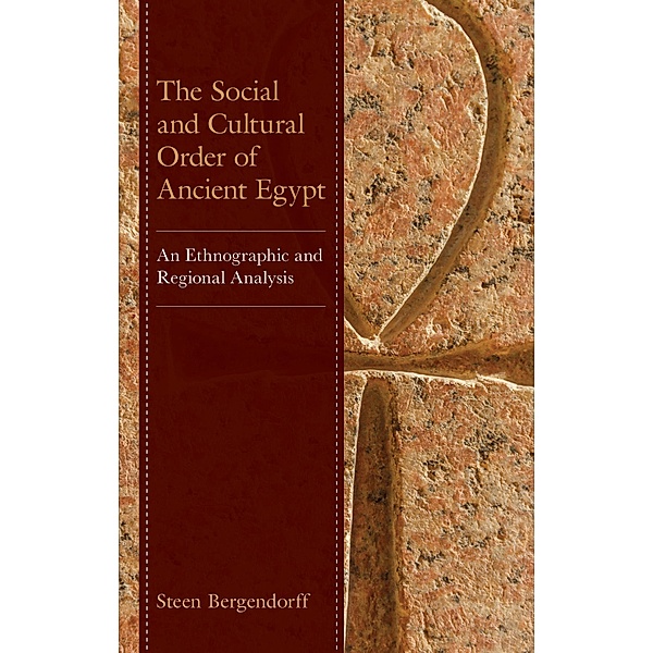 The Social and Cultural Order of Ancient Egypt, Steen Bergendorff