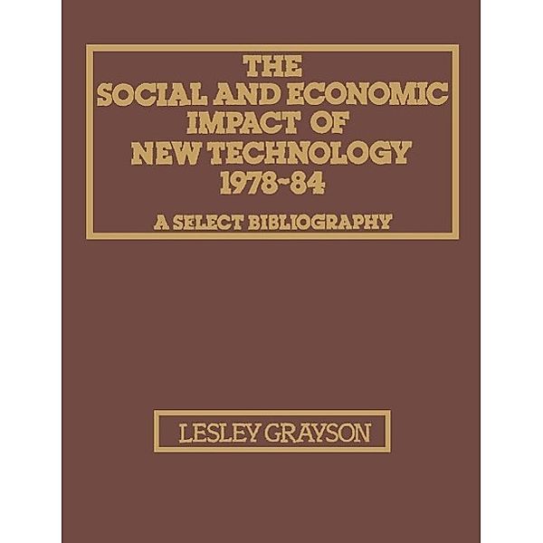 The Social and Economic Impact of New Technology 1978-84: A Select Bibliography