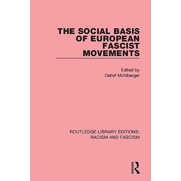 The Social Basis of European Fascist Movements