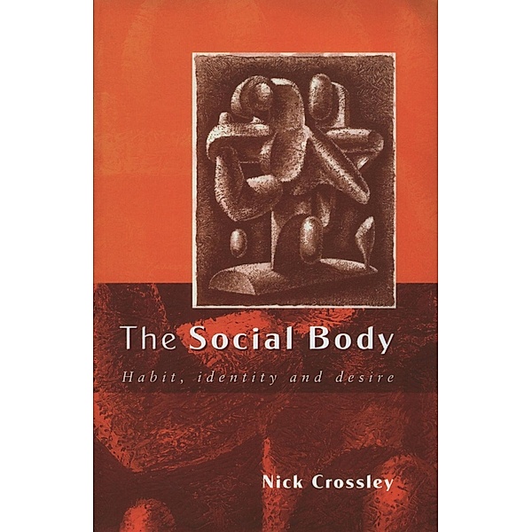 The Social Body, Nick Crossley