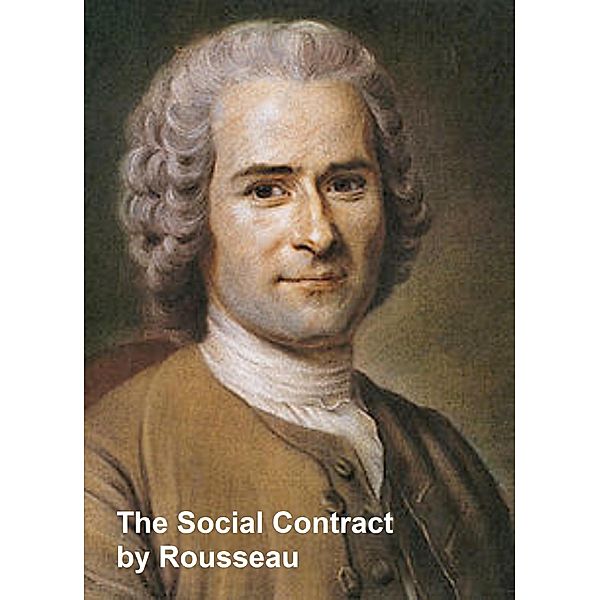 The Social Contract, Jean-Jacques Rousseau