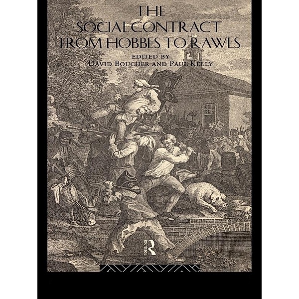 The Social Contract from Hobbes to Rawls, David Boucher, Paul Kelly