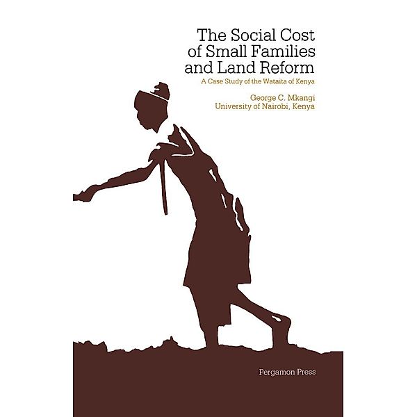 The Social Cost of Small Families & Land Reform, G. C. Mkangi, D. Parkin