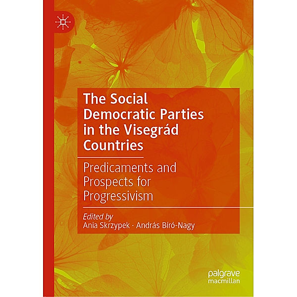 The Social Democratic Parties in the Visegrád Countries