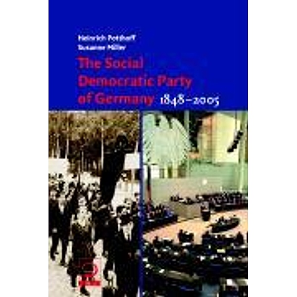 The Social Democratic Party of Germany 1848-2005, Heinrich Potthoff, Susanne Miller