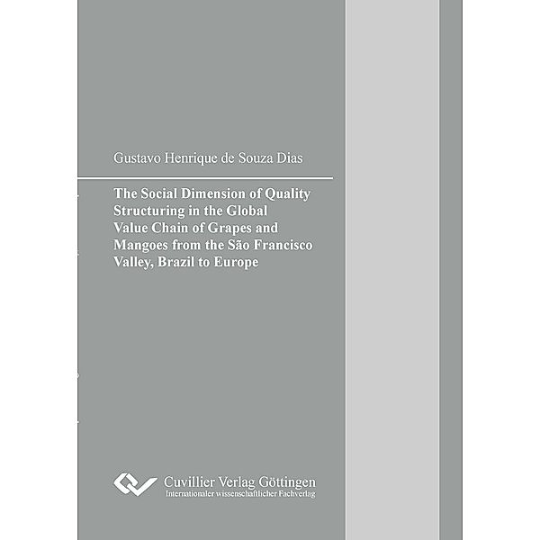 The Social Dimension of Quality Structuring in the Global Value Chain of Grapes and Mangoes from the São Francisco Valley, Brazil to Europe