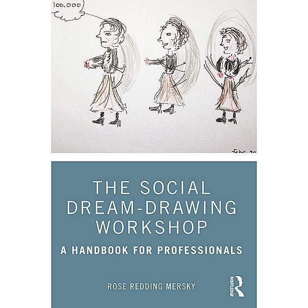 The Social Dream-Drawing Workshop, Rose Redding Mersky