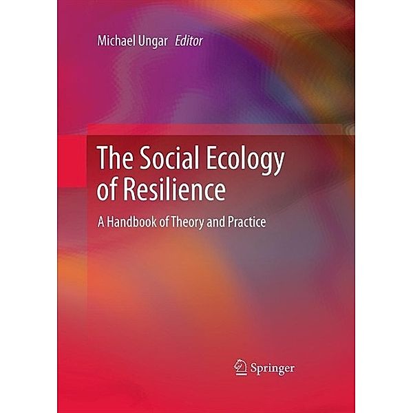 The Social Ecology of Resilience, Michael Ungar