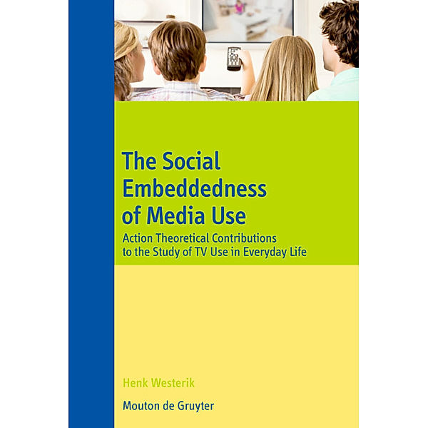 The Social Embeddedness of Media Use, Henk Westerik