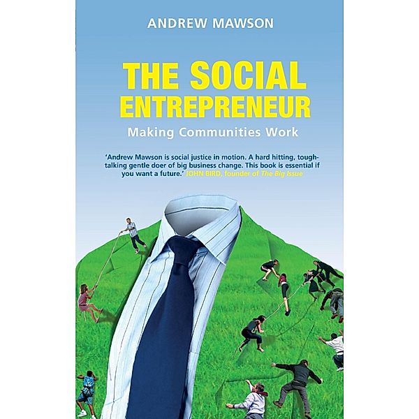 The Social Entrepreneur, Andrew Mawson