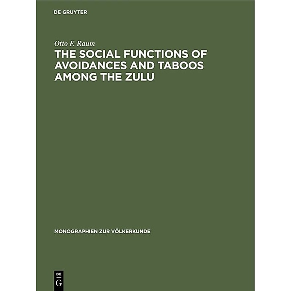 The Social Functions of Avoidances and Taboos among the Zulu, Otto F. Raum