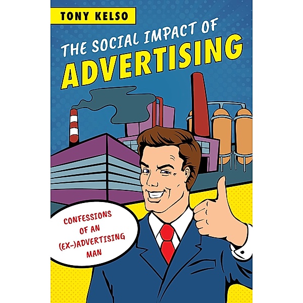 The Social Impact of Advertising, Tony Kelso