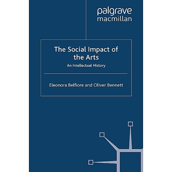 The Social Impact of the Arts, Eleonora Belfiore, Oliver Bennett