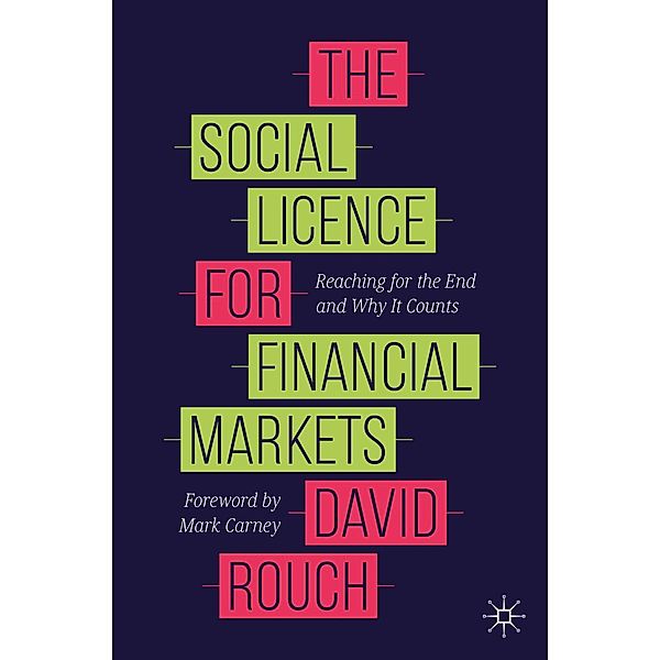 The Social Licence for Financial Markets / Progress in Mathematics, David Rouch