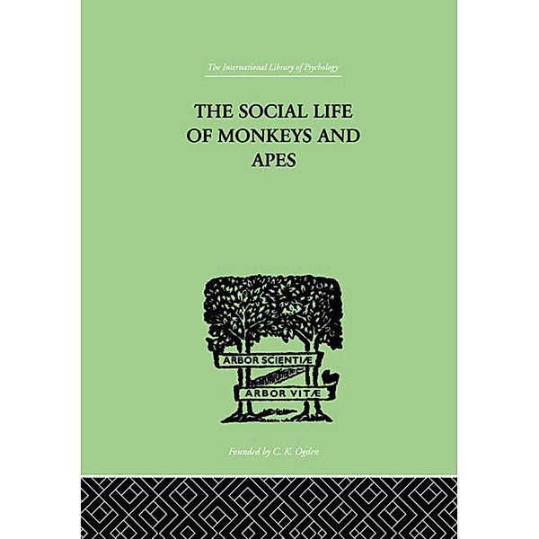 The Social Life Of Monkeys And Apes, S. Zuckerman