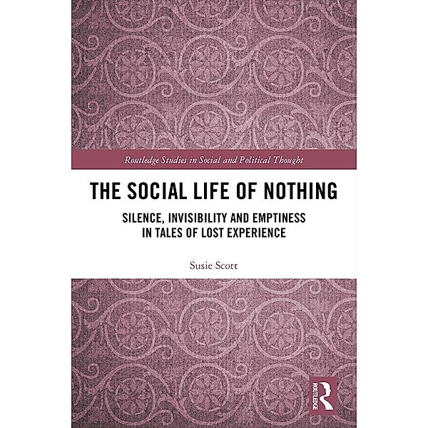 The Social Life of Nothing, Susie Scott