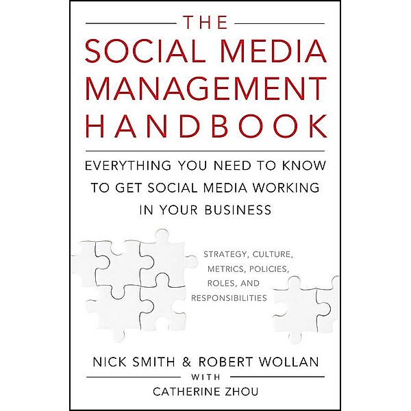The Social Media Management Handbook, Robert Wollan, Nick Smith, Catherine Zhou