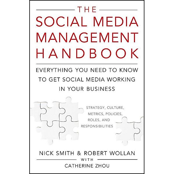 The Social Media Management Handbook, Robert Wollan, Nick Smith, Catherine Zhou