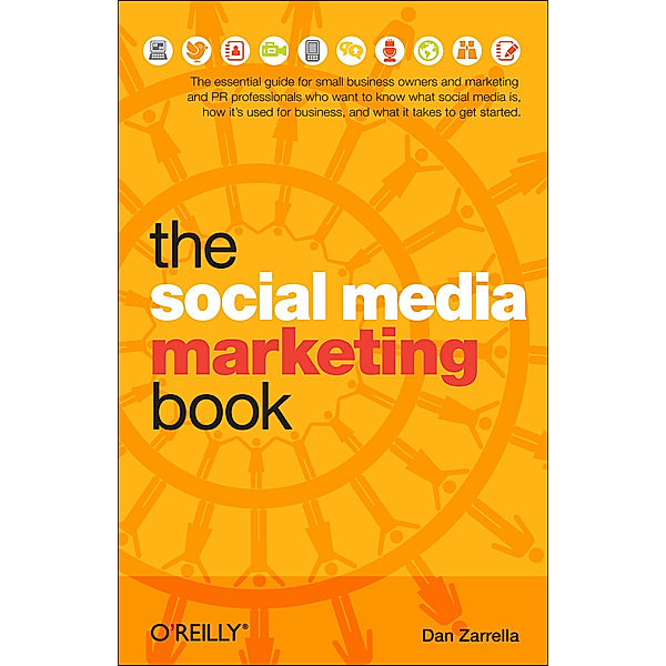 The Social Media Marketing Book, Dan Zarrella