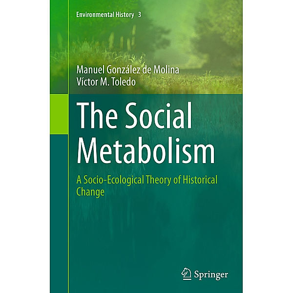 The Social Metabolism, Manuel González de Molina, Víctor M. Toledo