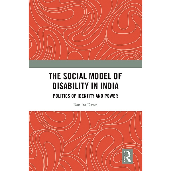 The Social Model of Disability in India, Ranjita Dawn