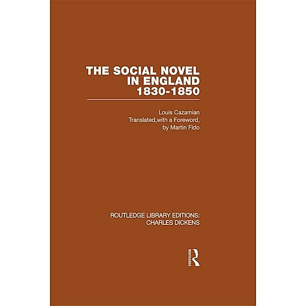The Social Novel in England 1830-1850 (RLE Dickens), Louis Cazamian