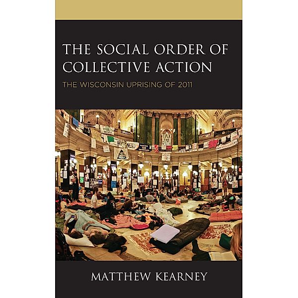 The Social Order of Collective Action, Matthew Kearney