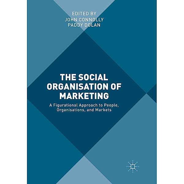 The Social Organisation of Marketing