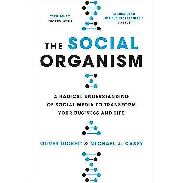 The Social Organism, Oliver Luckett, Michael J. Casey