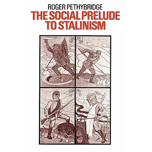 The Social Prelude to Stalinism, Roger Pethybridge