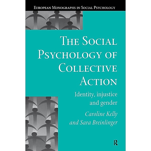 The Social Psychology of Collective Action, Sara Breinlinger, Caroline Kelly