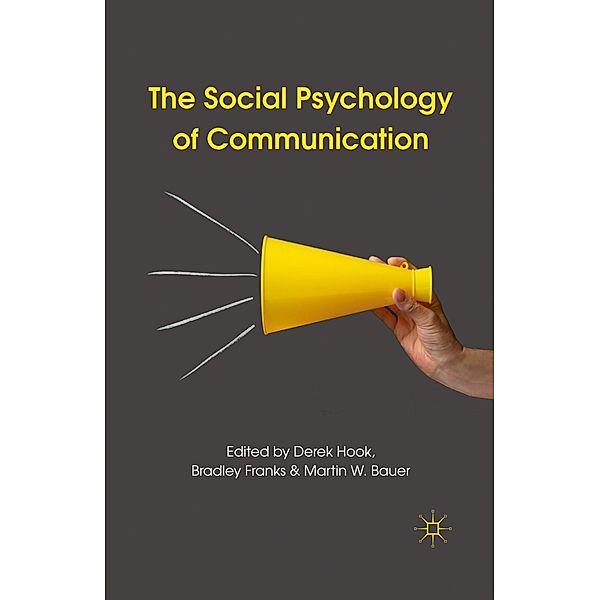 The Social Psychology of Communication