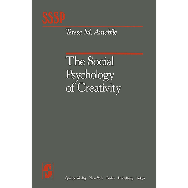 The Social Psychology of Creativity, Teresa M Amabile