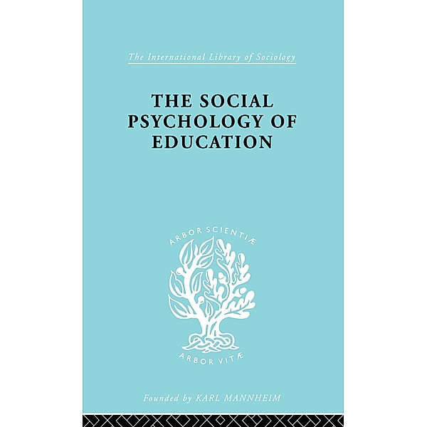 The Social Psychology of Education, C. M. Fleming