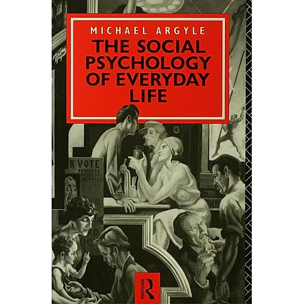The Social Psychology of Everyday Life, Michael Argyle