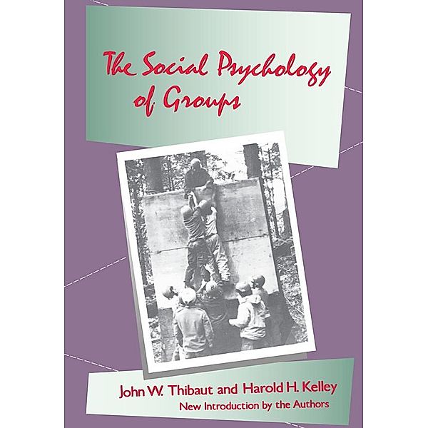 The Social Psychology of Groups, John W. Thibaut