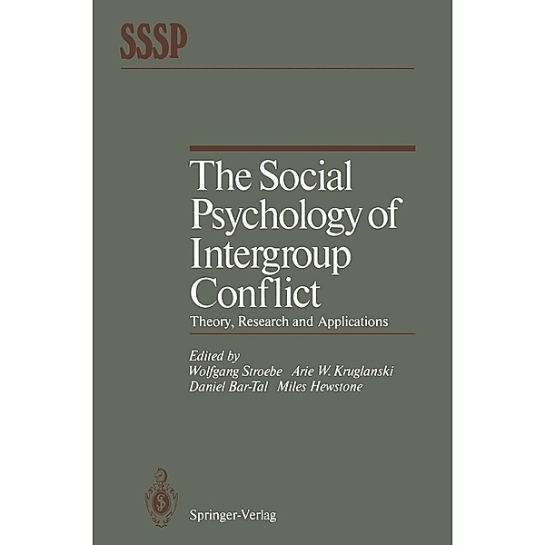 The Social Psychology of Intergroup Conflict / Springer Series in Social Psychology